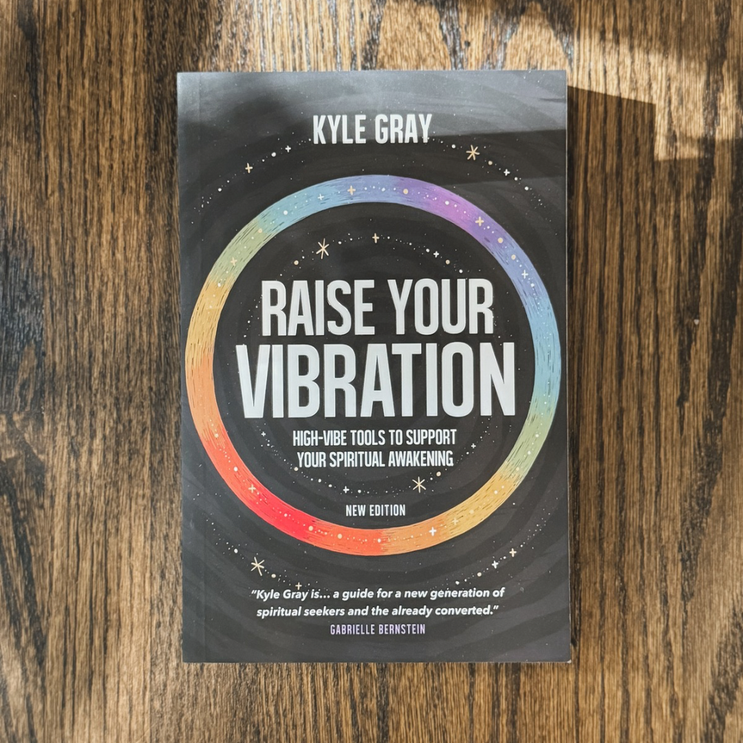 Raise Your Vibration (New Edition)